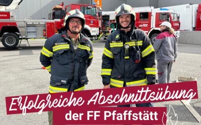 Erfolgreiche Abschnittsübung der Freiwilligen Feuerwehr Pfaffstätt